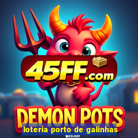 loteria porto de galinhas